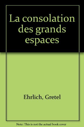 La consolation des grands espaces