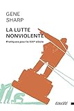 Image de La lutte nonviolente: Pratiques pour le XXIe siècle