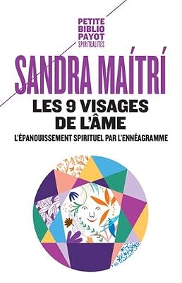 Les 9 visages de l'âme : L'épanouissement spirituel par l'ennéagramme