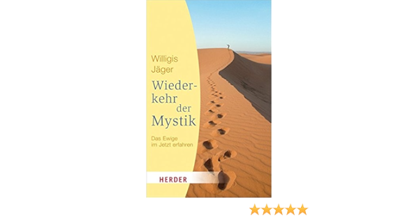 Wiederkehr Der Mystik Herder Spektrum Amazon De Jager Willigis Bucher