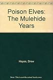 Image de Poison Elves: The Mulehide Years