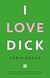 Cover zum Buch I Love Dick