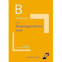 Staatsrecht I: Staatsorganisationsrecht - Materielles Recht