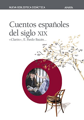 Cuentos españoles del siglo XIX (ClásicosNueva Biblioteca Didáctica)