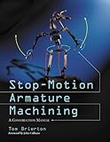 Image de Stop-Motion Armature Machining: A Construction Manual