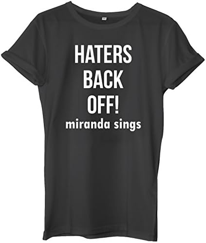 HATERS BACK OFF! Miranda Sings Blogger Funny Hipster T-Shirt Womens Unisex ladies