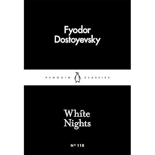White Nights by Fyodor Dostoyevsky: A Timeless Story of Love, Longing & Solitude | Classic Fiction, Russian Literature, Roman