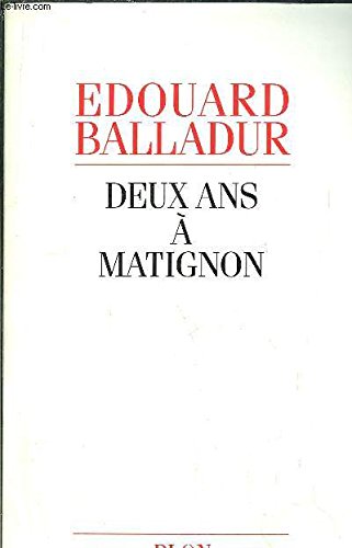 Deux Ans à Matignon Deux Ans à Matignon