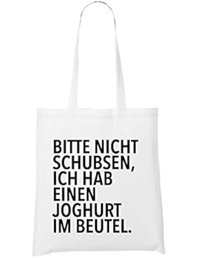Bitte Nicht Schubsen Ich Hab Einen Joghurt Bag White