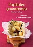 Petit livre de - Papillotes gourmandes