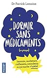 Dormir sans médicaments... ou presque