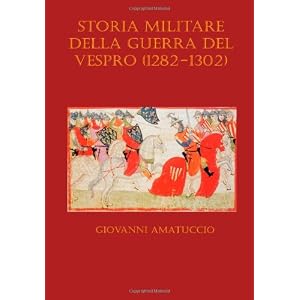Storia Militare della Guerra del Vespro (1282-1302)