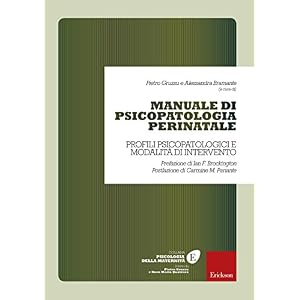 Manuale di psicopatologia perinatale. Profili psicopatologici e modalità di interven