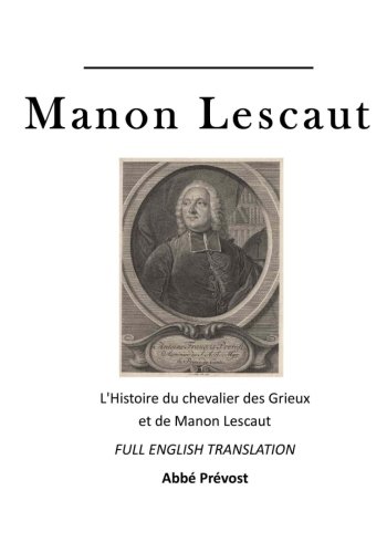 Manon Lescaut: L'Histoire du chevalier des Grieux et de Manon Lescaut livre