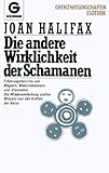 'Die andere Wirklichkeit der Schamanen' von Joan Halifax