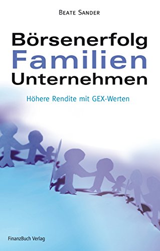 Download Börsenerfolg Familienunternehmen: Sichere Renditen mit GEX-Werten Download Börsenerfolg Familienunternehmen: Sichere Renditen mit GEX-Werten