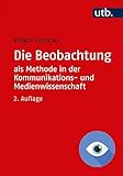 Image de Die Beobachtung als Methode in der Kommunikations- und Medienwissenschaft