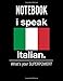 Produktbild Notebook: I Speak Italian.  What's Your Super Power: Journal & Doodle Notebook Diary: 120 Pages of Lined 8.5x11 Pages for Writing and Drawing