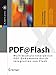 Produktbild PDF@Flash: Multimediale interaktive PDF-Dokumente durch Integration von Flash (X.media.press)