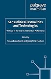 Image de Sensualities/Textualities and Technologies: Writings of the Body in 21st Century Performance