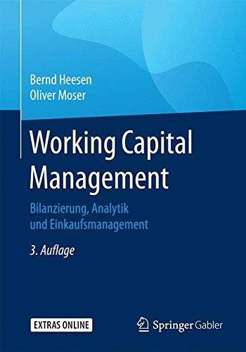 Download Working Capital Management: Bilanzierung, Analytik und Einkaufsmanagement Download Working Capital Management: Bilanzierung, Analytik und Einkaufsmanagement