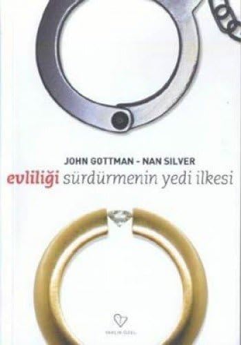 EVLİLİĞİ SÜRDÜRMENİN YEDİ İLKESİ