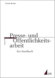 Image de Presse- und Öffentlichkeitsarbeit: Ein Handbuch (Praxis PR) (PR Praxis)