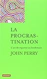 La procrastination : L'art de reporter au lendemain