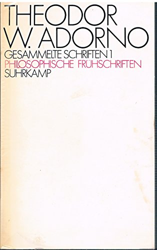 Gesammelte Schriften, Band 1: Philosophische Frühschriften