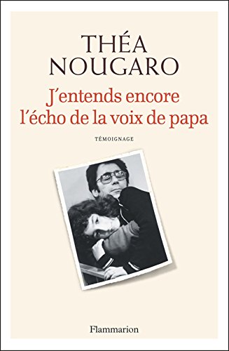 Download J'entends encore l'écho de la voix de papa Download J'entends encore l'écho de la voix de papa