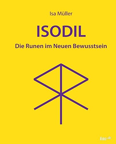 ISODIL: Die Runen im Neuen Bewusstsein