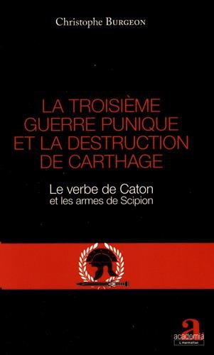Book's Cover of La troisième guerre punique et la destruction de Carthage