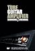 Produktbild Tube Guitar Amplifier Service & Overhaul [DVD] [Region 1] [NTSC] [US Import]