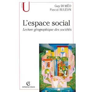 L'espace social: Lecture géographique des sociétés Livre en Ligne L'espace social: Lecture géographique des sociétés Livre en Ligne - Telecharger Ebook