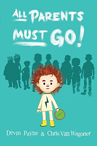 Preisvergleich Produktbild All Parents Must Go!