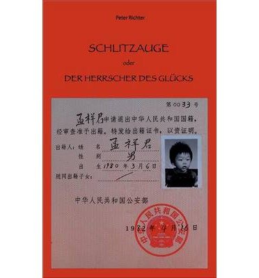 [ SCHLITZAUGE ODER DER HERRSCHER DES GL CKS (GERMAN) ] BY Richter, Peter ( Author ) [ 2012 ] Paperback