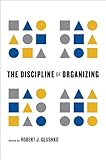 Image de The Discipline of Organizing (MIT Press) (English Edition)