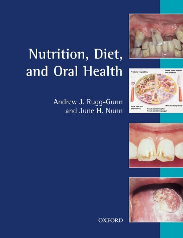 Nutrition, Diet and Oral Health (Oxford medical publications) by Andrew J.Rugg- Gunn (1999-10-01) gratuit