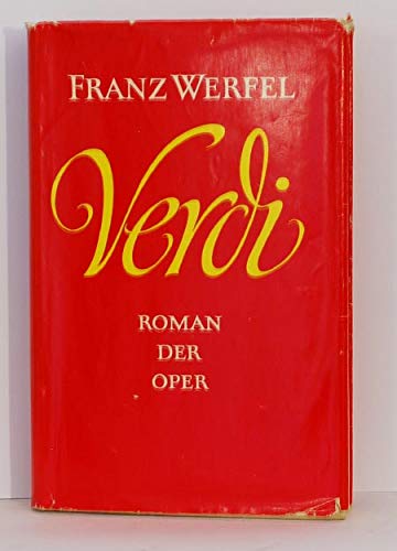 Franz Werfel: Verdi - Roman der Oper