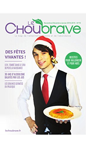 Download Magazine Le Chou Brave: Le mag de l'alimentation vivante et de l'abondance