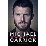 Michael Carrick: Between the Lines: My Autobiography