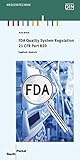 FDA Quality System Regulation: 21 CFR Part 820 (Beuth Pocket) by