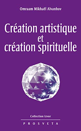 ⤂Télécharger⤃ Création artistique et création spirituelle (Izvor (FR) t. 223) Gratuit