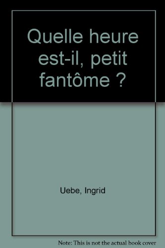 Quelle heure est-il, petit fantôme ?