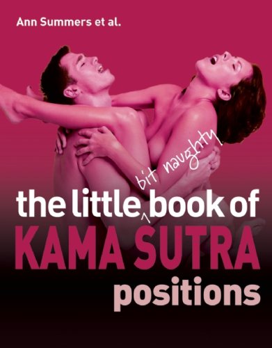 The Little Bit Naughty Book of Kama Sutra Positions francais