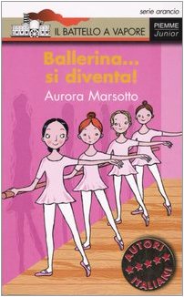 Ballerina... si diventa! libro