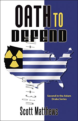 Download Oath To Defend (The Adam Drake series Book 2) Download Oath To Defend (The Adam Drake series Book 2)
