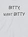 Bitty, Want Bitty - Funny Baby T-shirts, 12 to 18 mths, White