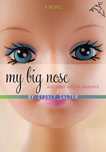 My Big Nose and Other Natural Disasters: A Novel (English Edition)