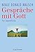 Gespräche mit Gott. Für Jugendliche by Neale Donald Walsch, Burkhard Hickisch